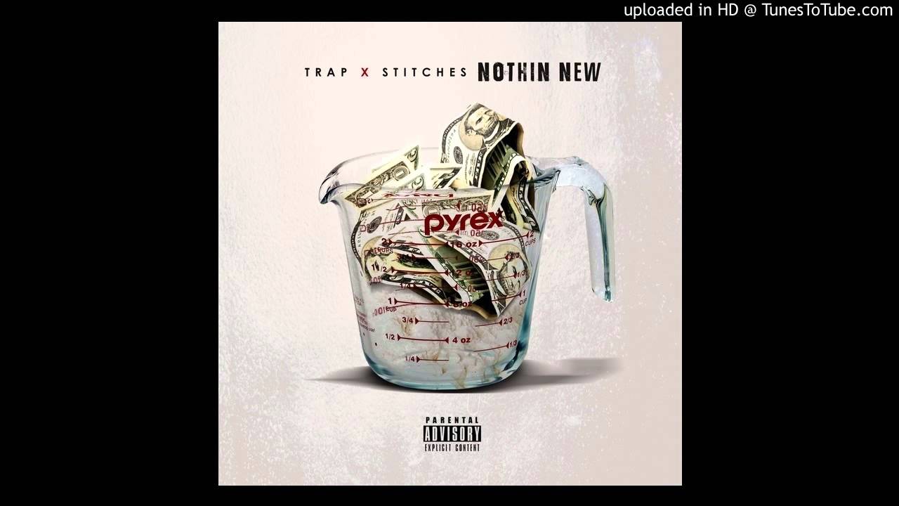 T.R.A.P.- Nothin' New (ft. Stitches)