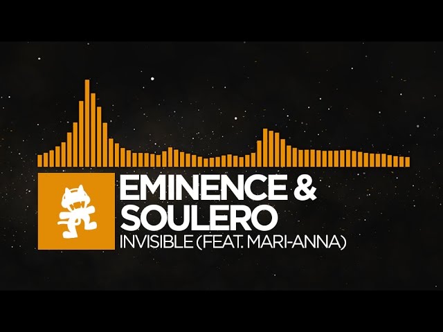 [Progressive House] - Eminence & Soulero - Invisible (feat. Mari-Anna) [Monstercat Release]