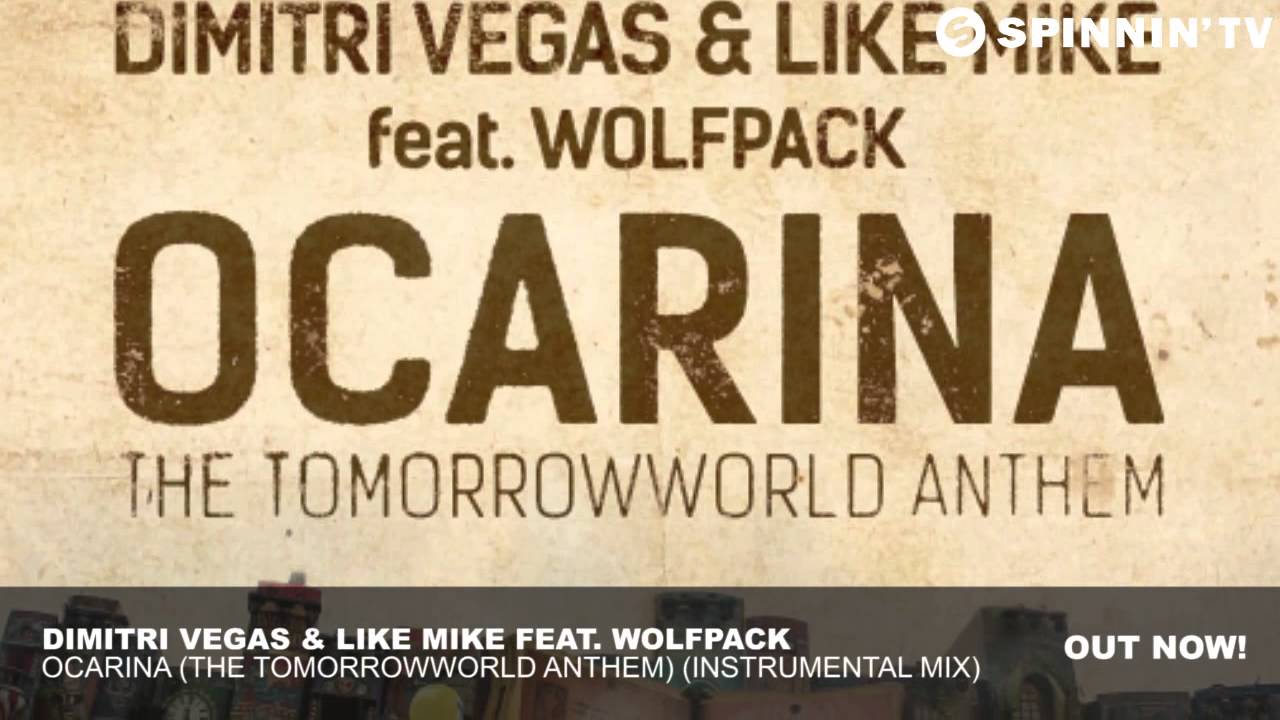 Dimitri Vegas & Like Mike ft. Wolfpack - Ocarina (Instrumental Mix)