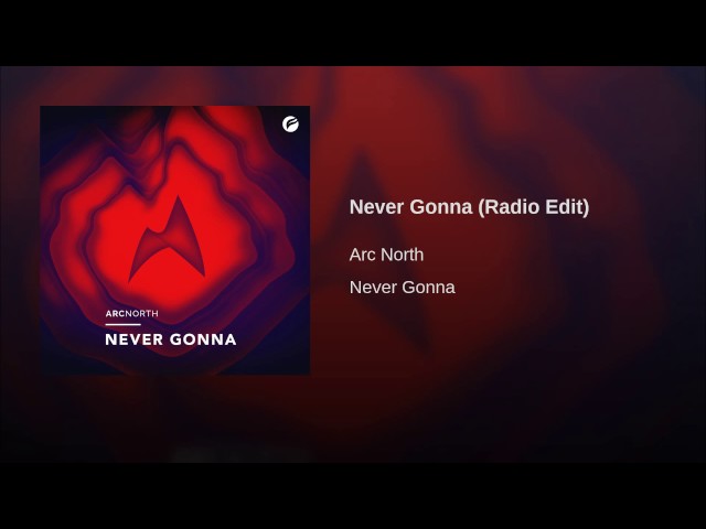 Never Gonna (Radio Edit)