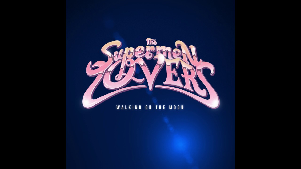 The Supermen Lovers - Walking On The Moon (Club Edit)