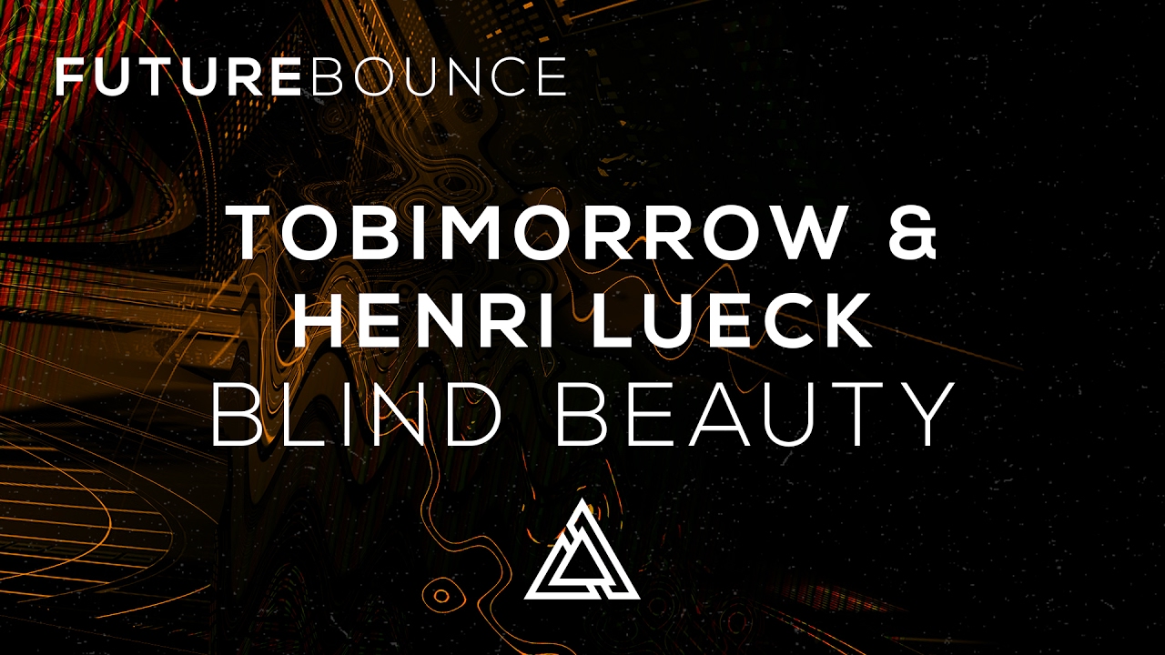 TobiMorrow & Henri Lueck - Blind Beauty