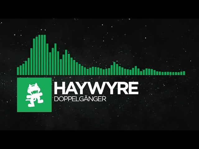 [Glitch Hop or 110BPM] - Haywyre - Doppelgänger [Monstercat LP Release]