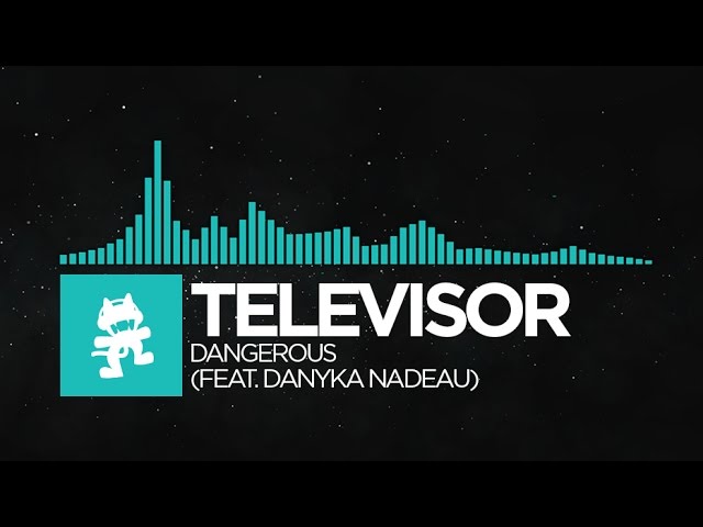 [Nu Disco] - Televisor - Dangerous (feat. Danyka Nadeau) [Monstercat Release]