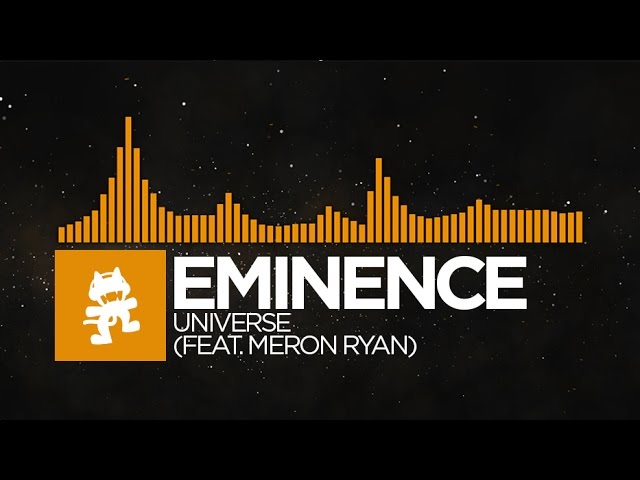 [Progressive House] - Eminence - Universe (feat. Meron Ryan) [Monstercat EP Release]
