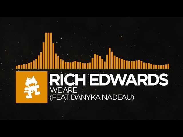[Progressive House] - Rich Edwards - We Are (feat. Danyka Nadeau) [Monstercat Release]