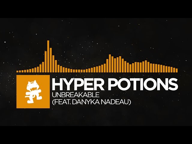 [Tropical House] - Hyper Potions - Unbreakable (feat. Danyka Nadeau) [Monstercat Release]