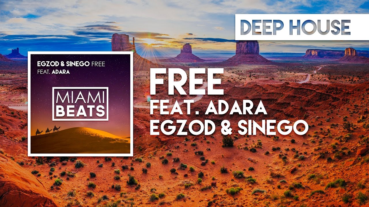 Egzod & Sinego - Free (feat. Adara) [FREE DOWNLOAD]