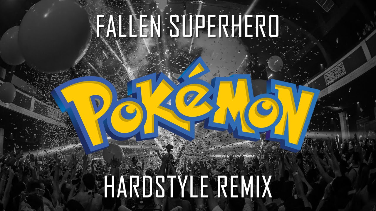 Pokemon Theme Song (HARDSTYLE REMIX)
