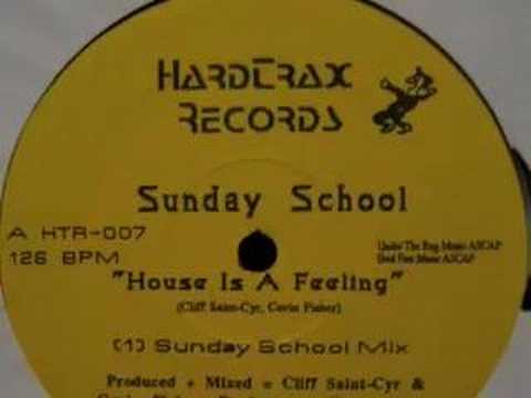 Sunday School - House is a Feeling (Sunday School Mix)
