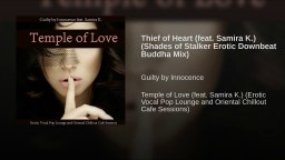 Guilty by Innocence - Thief of Heart (Shades Of Stalker - Erotic Downbeat Buddha Mix)